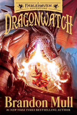 Dragonwatch, Volume 1: A Fablehaven Adventure - Brandon Mull