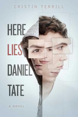 Here Lies Daniel Tate - Cristin Terrill