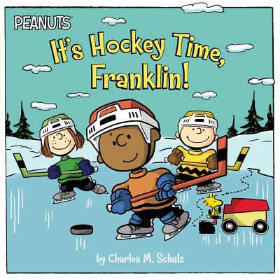 It's Hockey Time, Franklin! - Charles M. Schulz