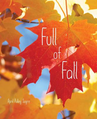 Full of Fall - April Pulley Sayre