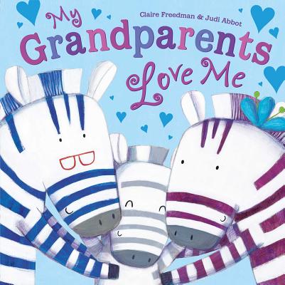 My Grandparents Love Me - Claire Freedman