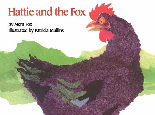 Hattie and the Fox - Mem Fox