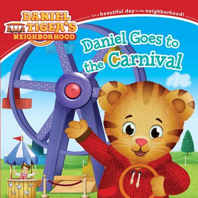 Daniel Goes to the Carnival - Angela C. Santomero