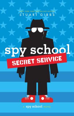 Spy School Secret Service - Stuart Gibbs