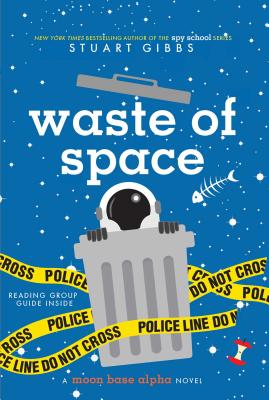 Waste of Space - Stuart Gibbs