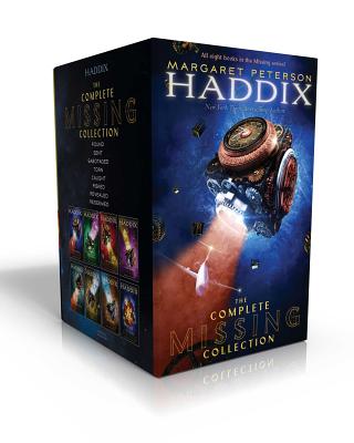 The Complete Missing Collection: Found; Sent; Sabotaged; Torn; Caught; Risked; Revealed; Redeemed - Margaret Peterson Haddix