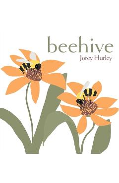 Coperta cărții 'Beehive - Jorey Hurley'