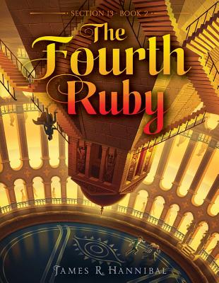 The Fourth Ruby, Volume 2 - James R. Hannibal