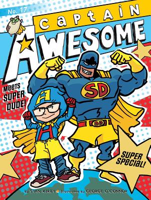 Captain Awesome Meets Super Dude!, Volume 17: Super Special - Stan Kirby