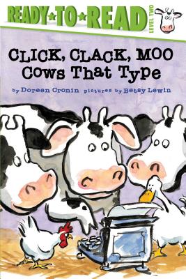 Click, Clack, Moo/Ready-To-Read: Cows That Type - Doreen Cronin