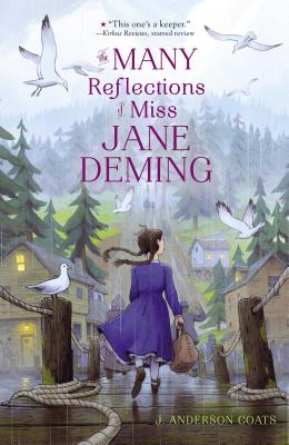 The Many Reflections of Miss Jane Deming - J. Anderson Coats