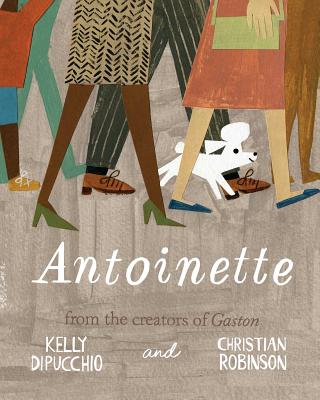 Antoinette - Kelly Dipucchio
