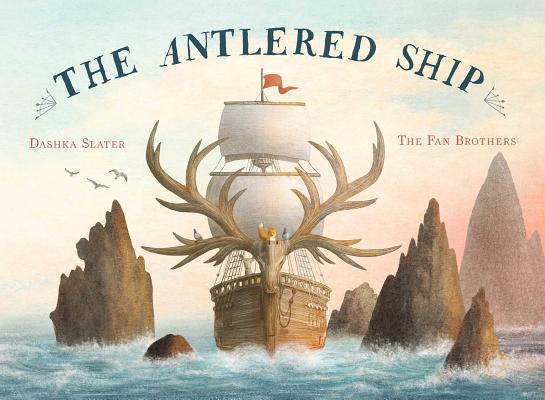 The Antlered Ship - Dashka Slater