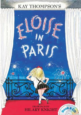Eloise in Paris: Book & CD - Kay Thompson