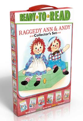 Raggedy Ann & Andy Collector's Set: School Day Adventure; Day at the Fair; Leaf Dance; Going to Grandma's; Hooray for Reading!; Old Friends, New Frien - Various