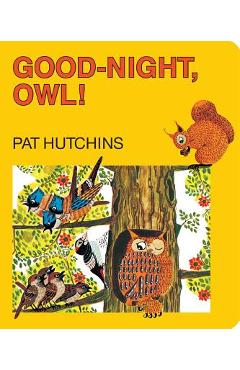 Poza produsului Good-Night, Owl! - Pat Hutchins