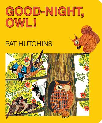 Good-Night, Owl! - Pat Hutchins