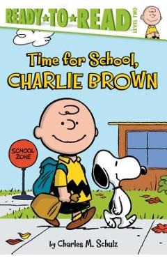 Coperta cărții 'Time for School, Charlie Brown - Charles M. Schulz'
