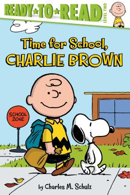 Time for School, Charlie Brown - Charles M. Schulz