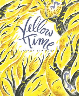 Yellow Time - Lauren Stringer
