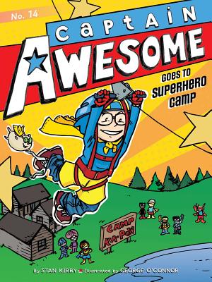 Captain Awesome Goes to Superhero Camp, Volume 14 - Stan Kirby
