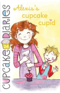 Poza produsului Alexis's Cupcake Cupid, Volume 24 - Coco Simon