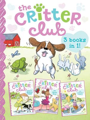 The Critter Club: Amy and the Missing Puppy/All about Ellie/Liz Learns a Lesson - Callie Barkley