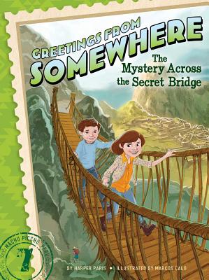 The Mystery Across the Secret Bridge, Volume 7 - Harper Paris