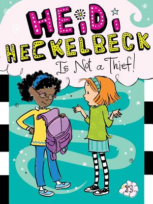 Heidi Heckelbeck Is Not a Thief!, Volume 13 - Wanda Coven