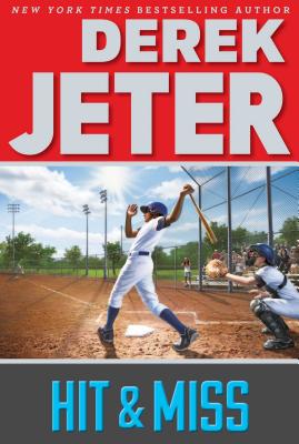 Hit & Miss - Derek Jeter