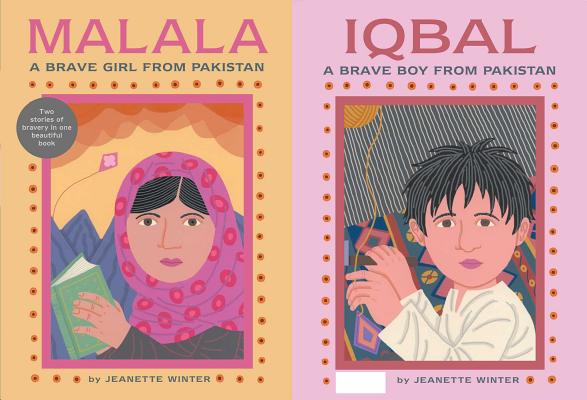 Malala, a Brave Girl from Pakistan/Iqbal, a Brave Boy from Pakistan: Two Stories of Bravery - Jeanette Winter
