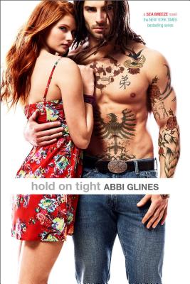 Hold on Tight - Abbi Glines