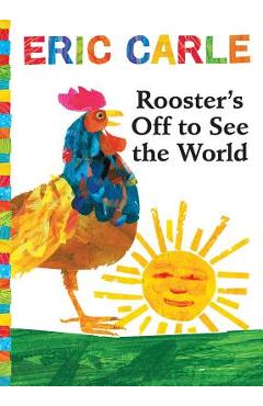 Coperta cărții 'Rooster's Off to See the World [With Audio CD] - Eric Carle'
