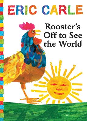 Rooster's Off to See the World [With Audio CD] - Eric Carle