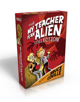 The My Teacher Is an Alien Collection: My Teacher Fried My Brains/My Teacher Flunked the Planet/My Teacher Is an Alien/My Teacher Glows in the Dark - Bruce Coville