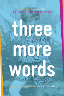 Three More Words - Ashley Rhodes-courter