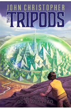The City of Gold and Lead - John Christopher