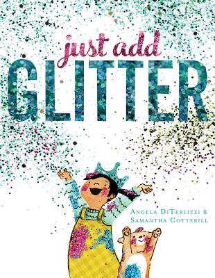 Just Add Glitter - Angela Diterlizzi