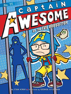 Captain Awesome vs. the Evil Babysitter, Volume 11 - Stan Kirby