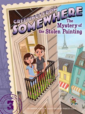 The Mystery of the Stolen Painting - Harper Paris