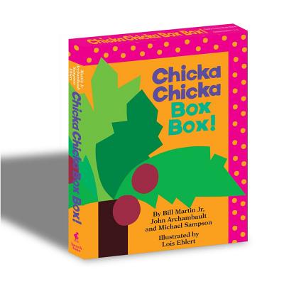 Chicka Chicka Box Box!: Chicka Chicka Boom Boom; Chicka Chicka 1, 2, 3 - Bill Martin