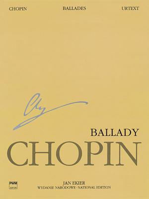 Ballades: Chopin National Edition Volume I - Frederic Chopin