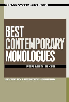 Best Contemporary Monologues for Men 18-35 - Lawrence Harbison