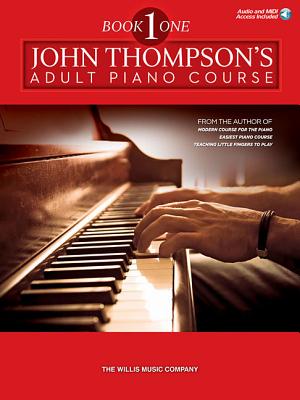 John Thompson's Adult Piano Course - Book 1: Elementary Level Book with Online Audio - John Thompson