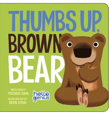 Thumbs Up, Brown Bear - Michael Dahl