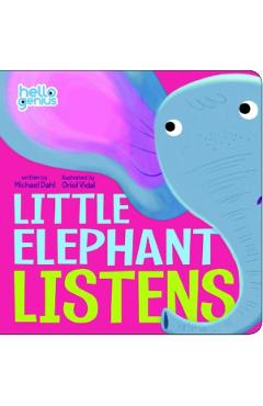 Little Elephant Listens - Michael Dahl