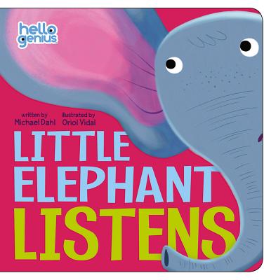Little Elephant Listens - Michael Dahl