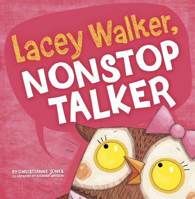Lacey Walker, Nonstop Talker - Christianne C. Jones