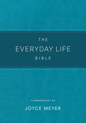 The Everyday Life Bible Teal Leatherluxe(r): The Power of God's Word for Everyday Living - Joyce Meyer