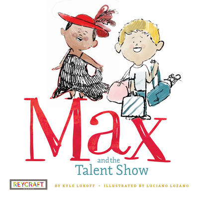 Max and the Talent Show - Kyle Lukoff